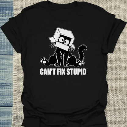 T-Shirt - Can't Fix Stupid - Unisex - Katze Schwarz
