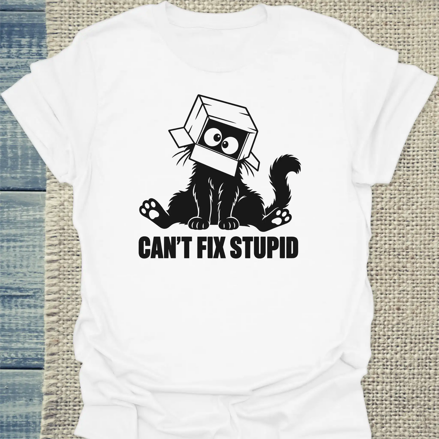 T-Shirt - Can't Fix Stupid - Unisex - Katze Weiß
