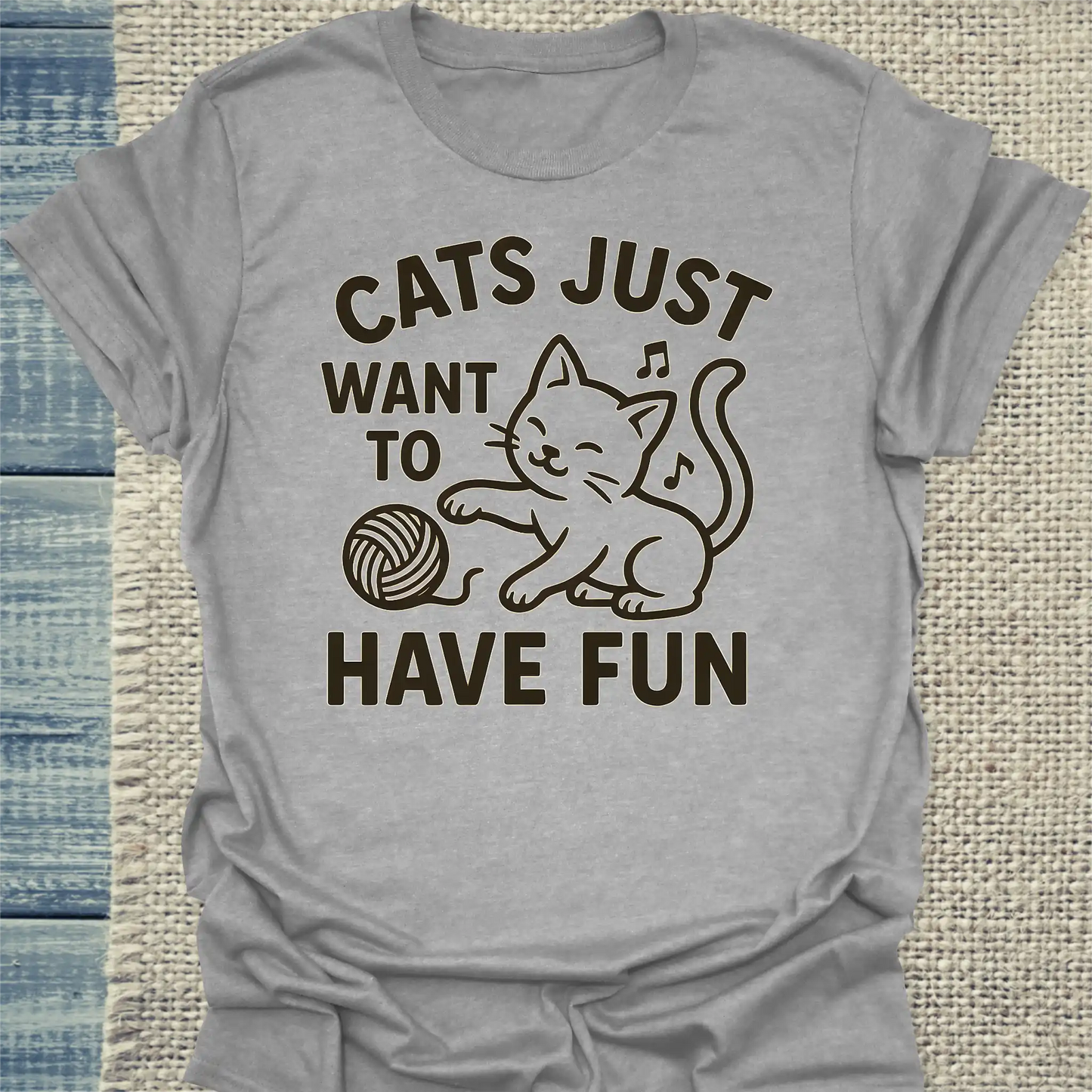 T-Shirt - Cats just want to have fun - Unisex - Katze Grau