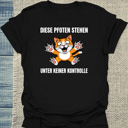 T-Shirt - Diese Pfoten stehen unter keiner Kontrolle - Unisex - Katze Schwarz