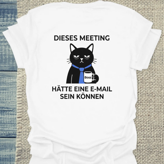 T-Shirt - Dieses Meeting - Rücken - Unisex - Katze & Kaffee, Back Weiß