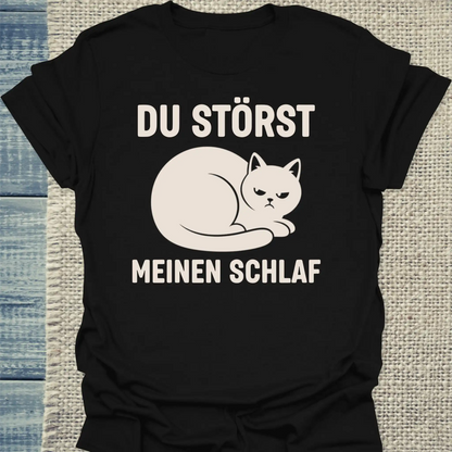 T-Shirt - Du störst meinen Schlaf - Unisex - Katze Schwarz