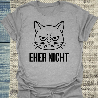 T-Shirt - Eher Nicht - Unisex - Katze & Kaffee Grau