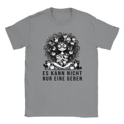 T-Shirt - Es kann nicht nur eine geben - Unisex - Kaffee, Cat Lady Grau