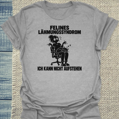T-Shirt - FELINES LÄHMUNGSSYNDROM - Unisex - Katze Grau