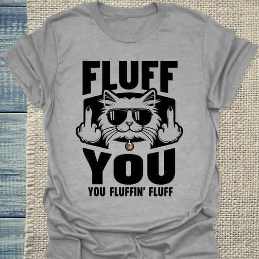 T-Shirt - Fluff You - Unisex - Katze Grau