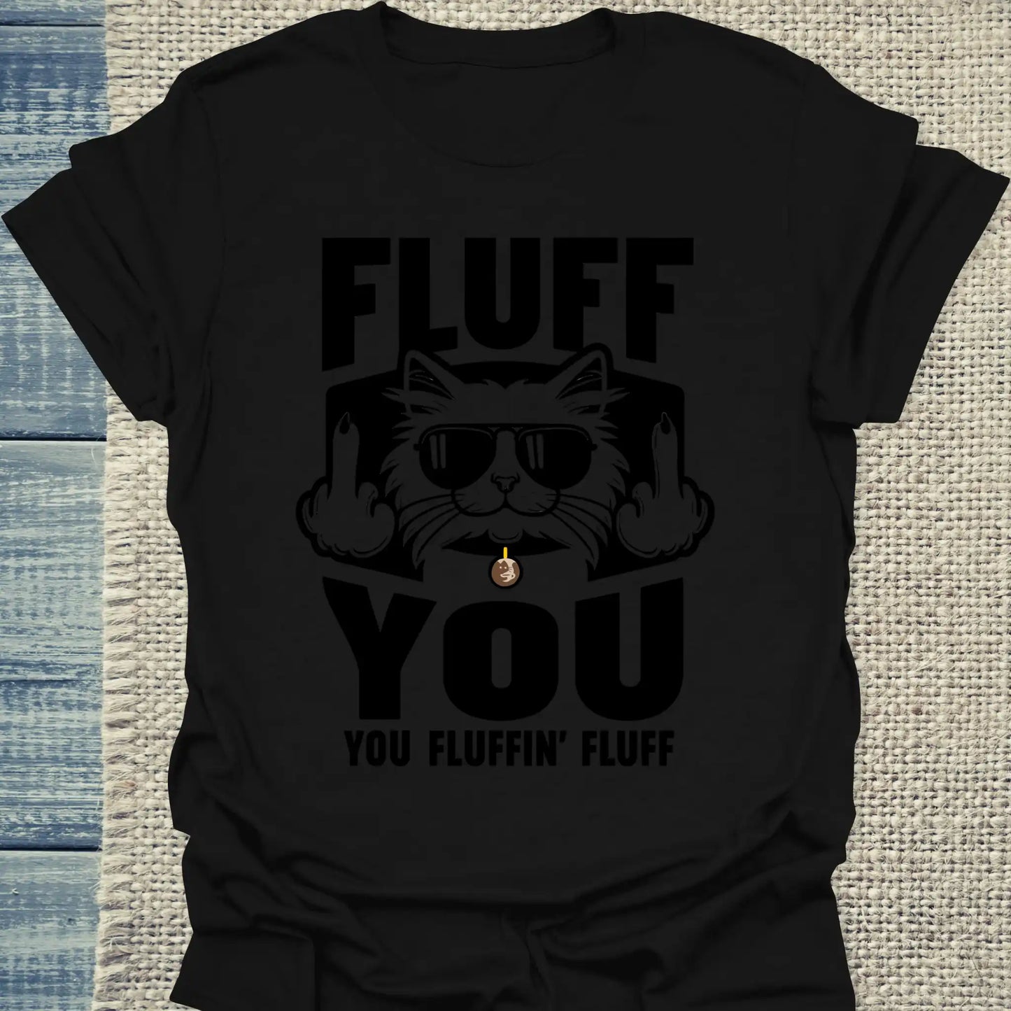 T-Shirt - Fluff You - Unisex - Katze Schwarz