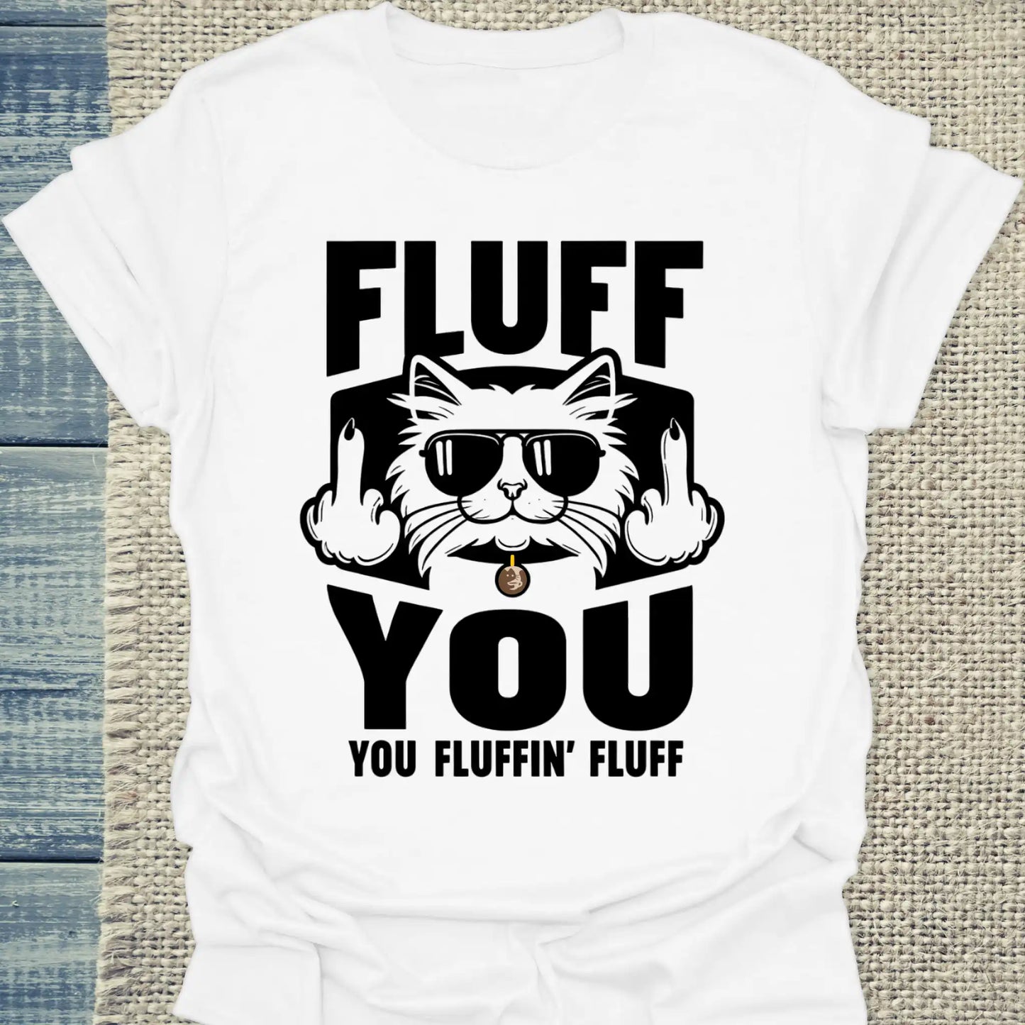 T-Shirt - Fluff You - Unisex - Katze Weiß