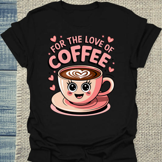 T-Shirt - For the love of coffee - Unisex - Kaffee Schwarz