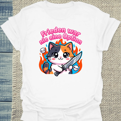 T-Shirt - Frieden war nie eine Option - Unisex - Katze Weiß