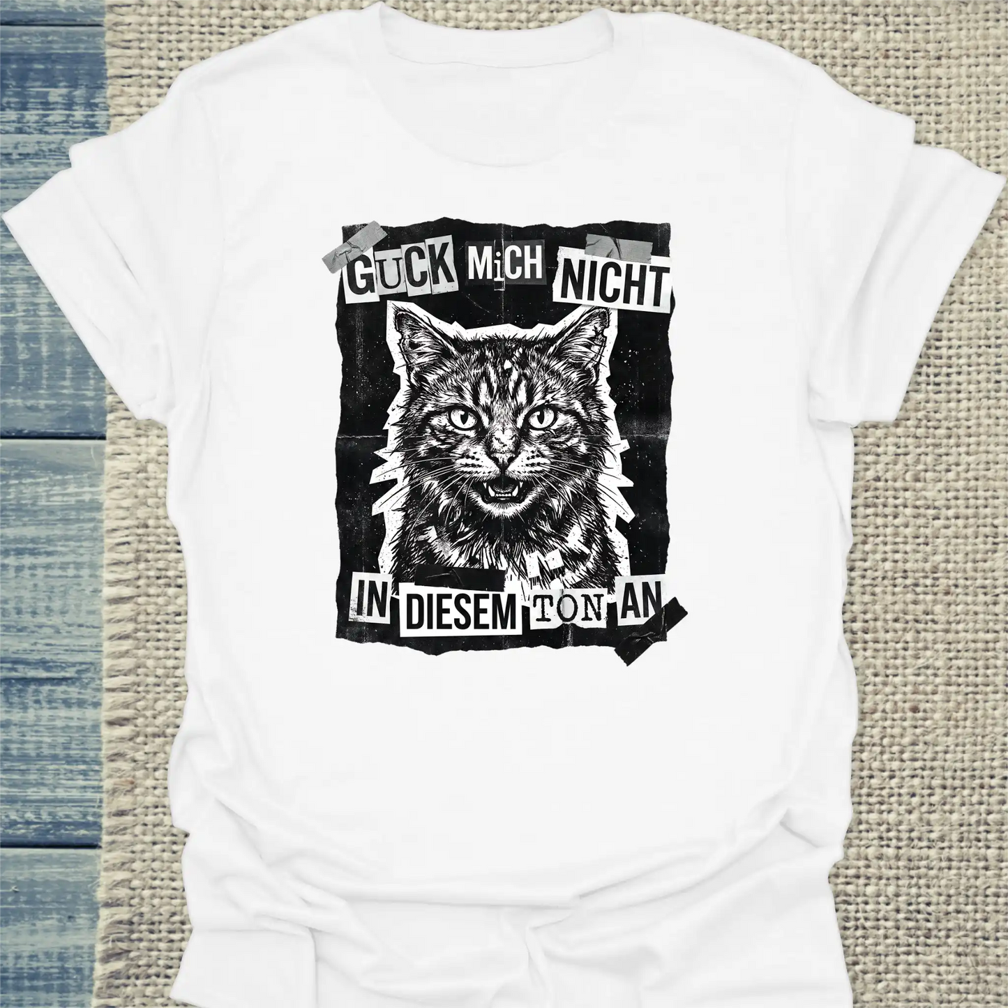 T-Shirt - Guck mich nicht in diesem Ton an - Streetware - Unisex - Katze Weiß