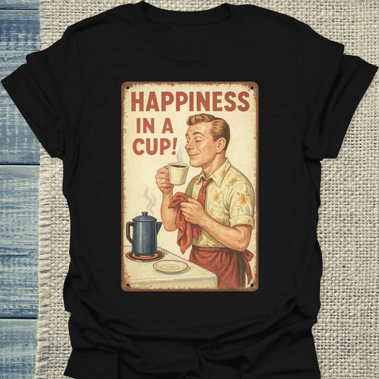 T-Shirt - Happiness in a Cup - Unisex - Kaffee, Retro Schwarz