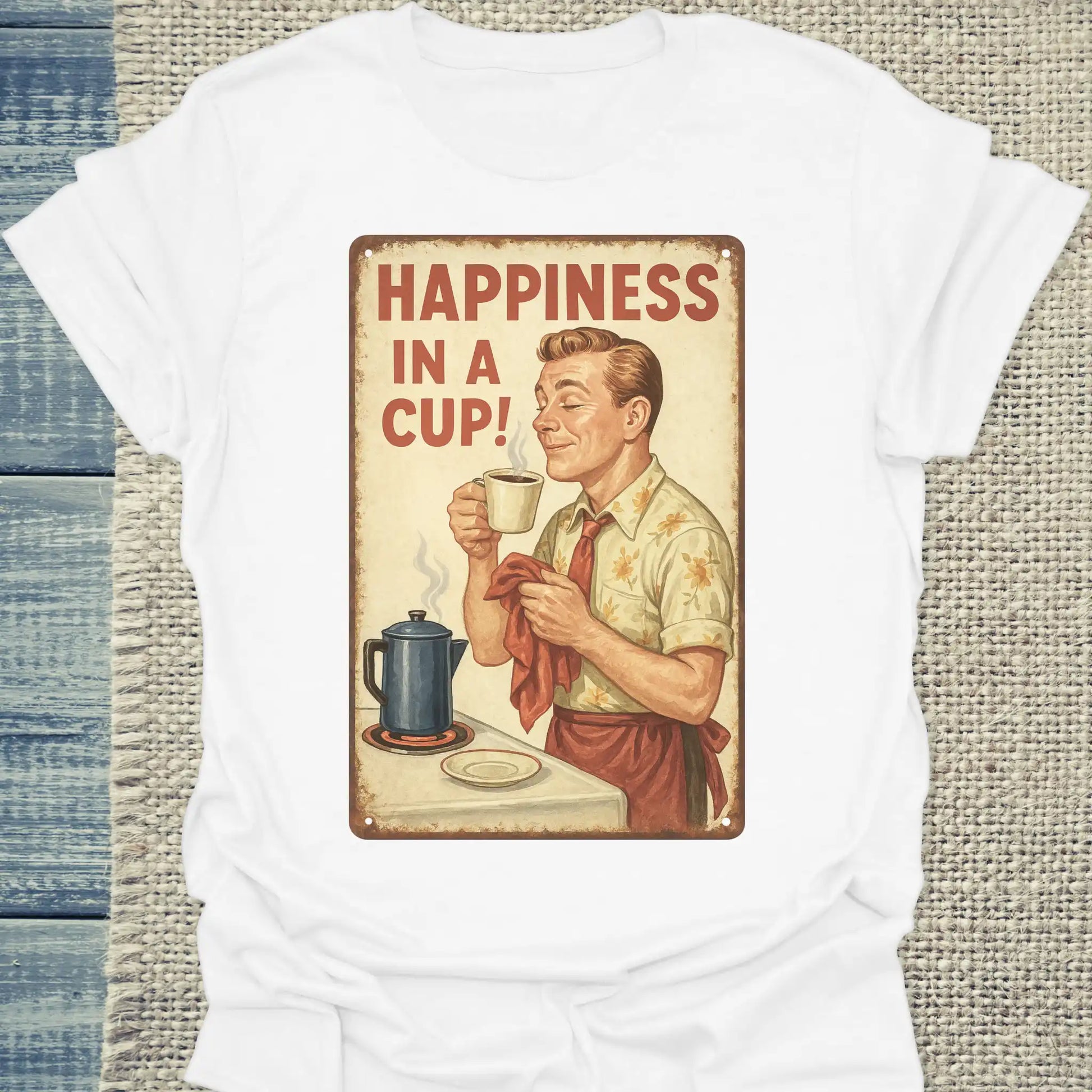 T-Shirt - Happiness in a Cup - Unisex - Kaffee, Retro Weiß