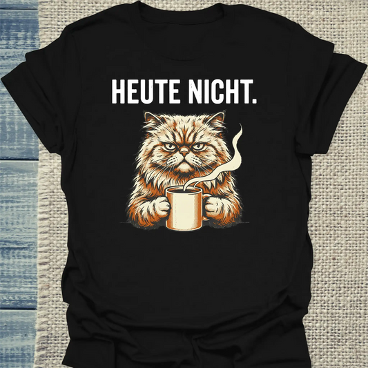 T-Shirt - Heute Nicht - Unisex - Katze & Kaffee Schwarz