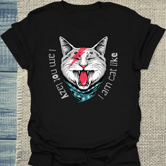 T-Shirt - I am not lazy, I am cat like - Unisex - Katze, Cat Guy Schwarz