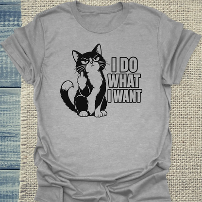 T-Shirt - I do what I want 2 - Unisex - Katze Grau
