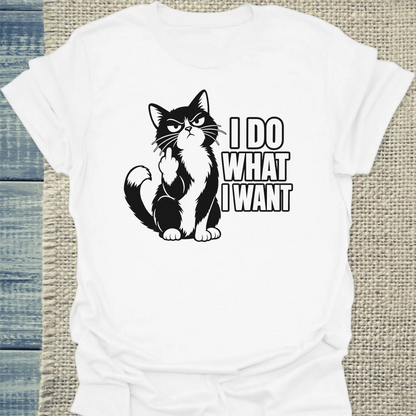 T-Shirt - I do what I want 2 - Unisex - Katze Weiß