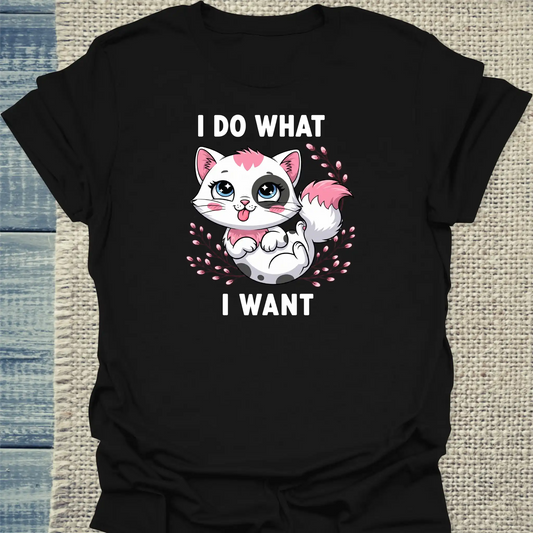 T-Shirt - I do what I want - Unisex - Katze Schwarz