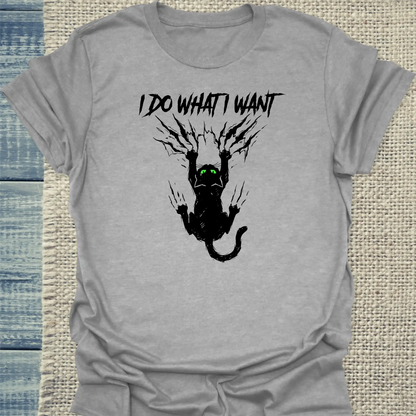 T-Shirt - I do what I want to do - Unisex - Katze Grau