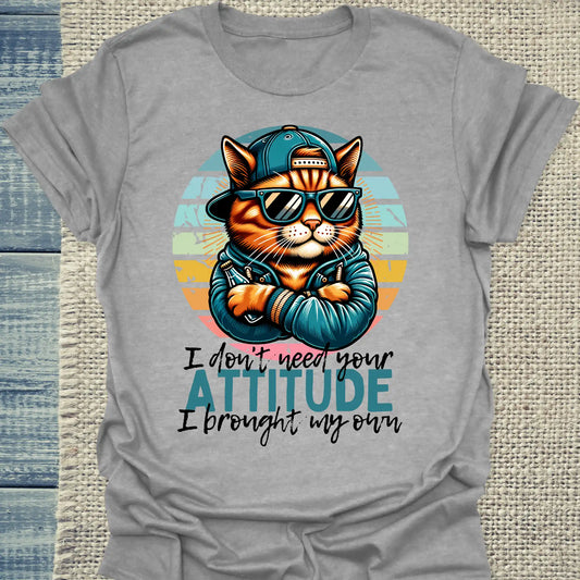 T-Shirt - I Don't Need Your ATTITUDE - Unisex - Katze, Cat Guy Grau