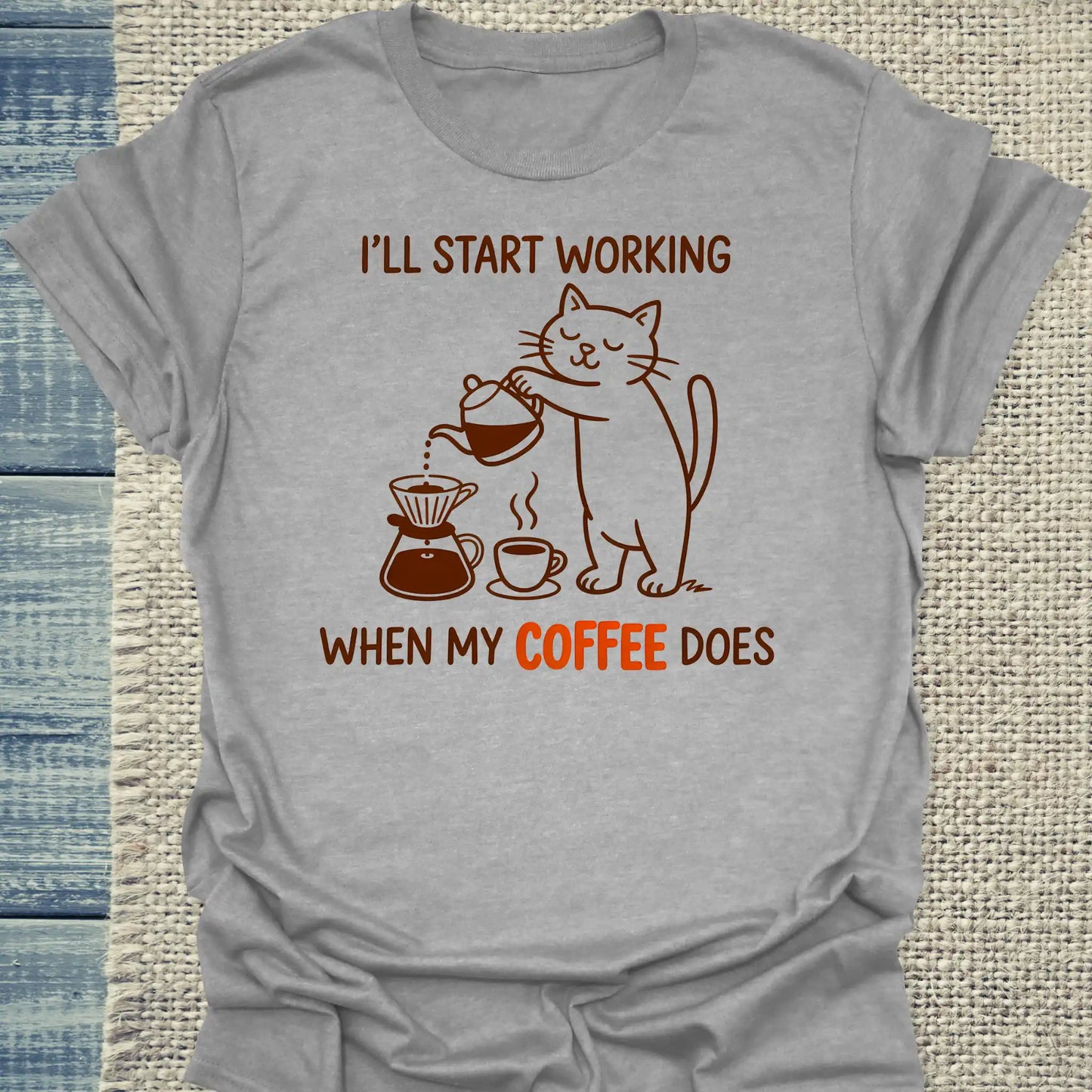 T-Shirt - I'll start working, when my Coffee does - Unisex - Katze & Kaffee Grau