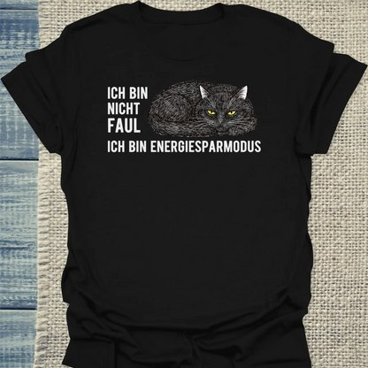 T-Shirt - Ich bin nicht faul, ich bin Energiesparmodus - Unisex - Katze Schwarz
