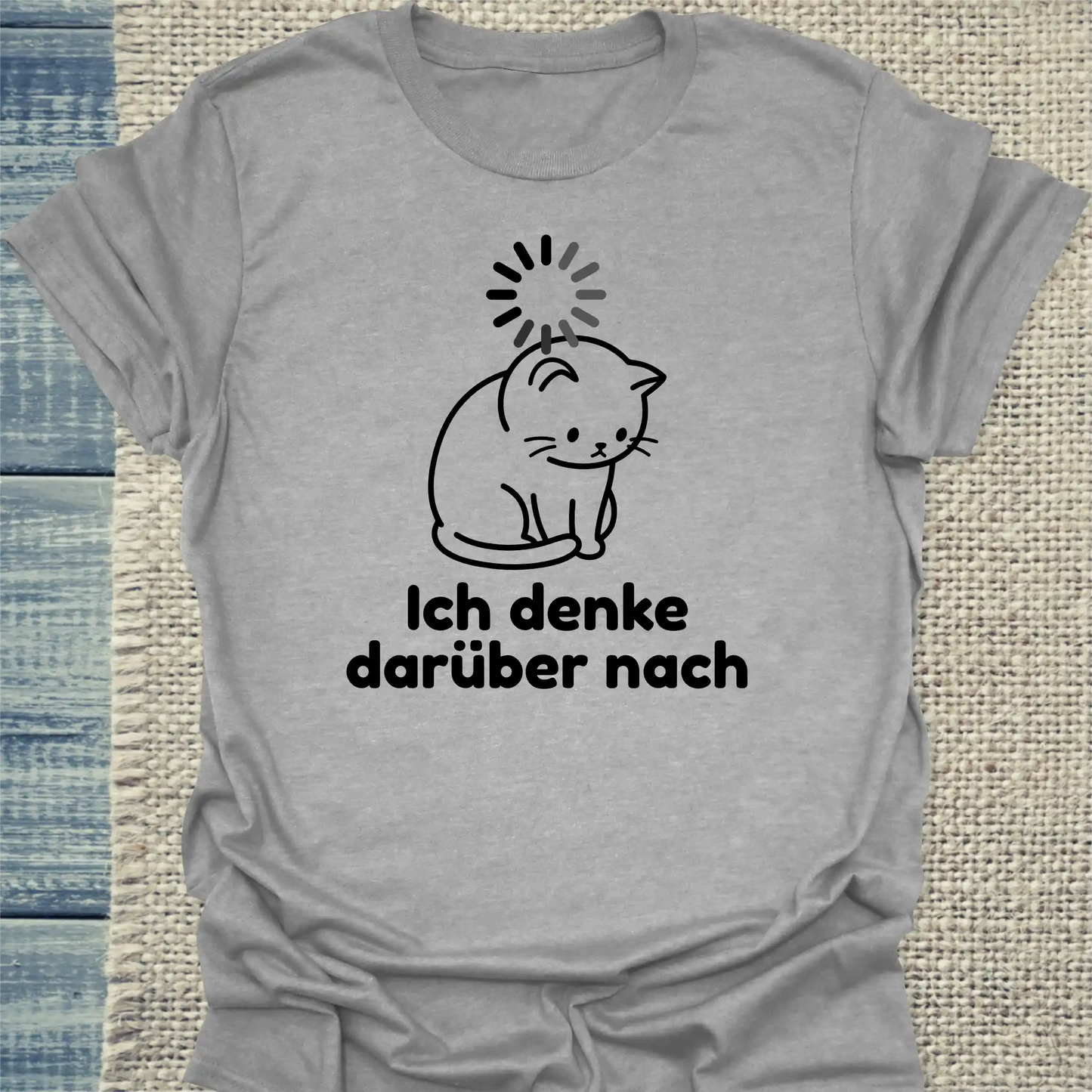 T-Shirt - Ich denke dafürber nach - Unisex - Katze Grau