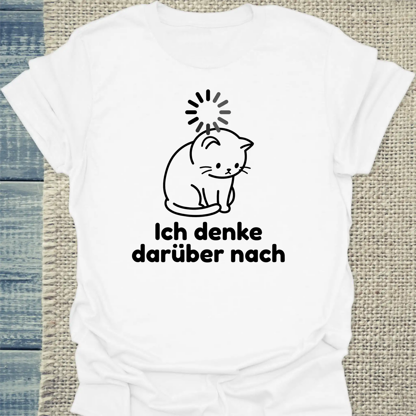 T-Shirt - Ich denke dafürber nach - Unisex - Katze Weiß