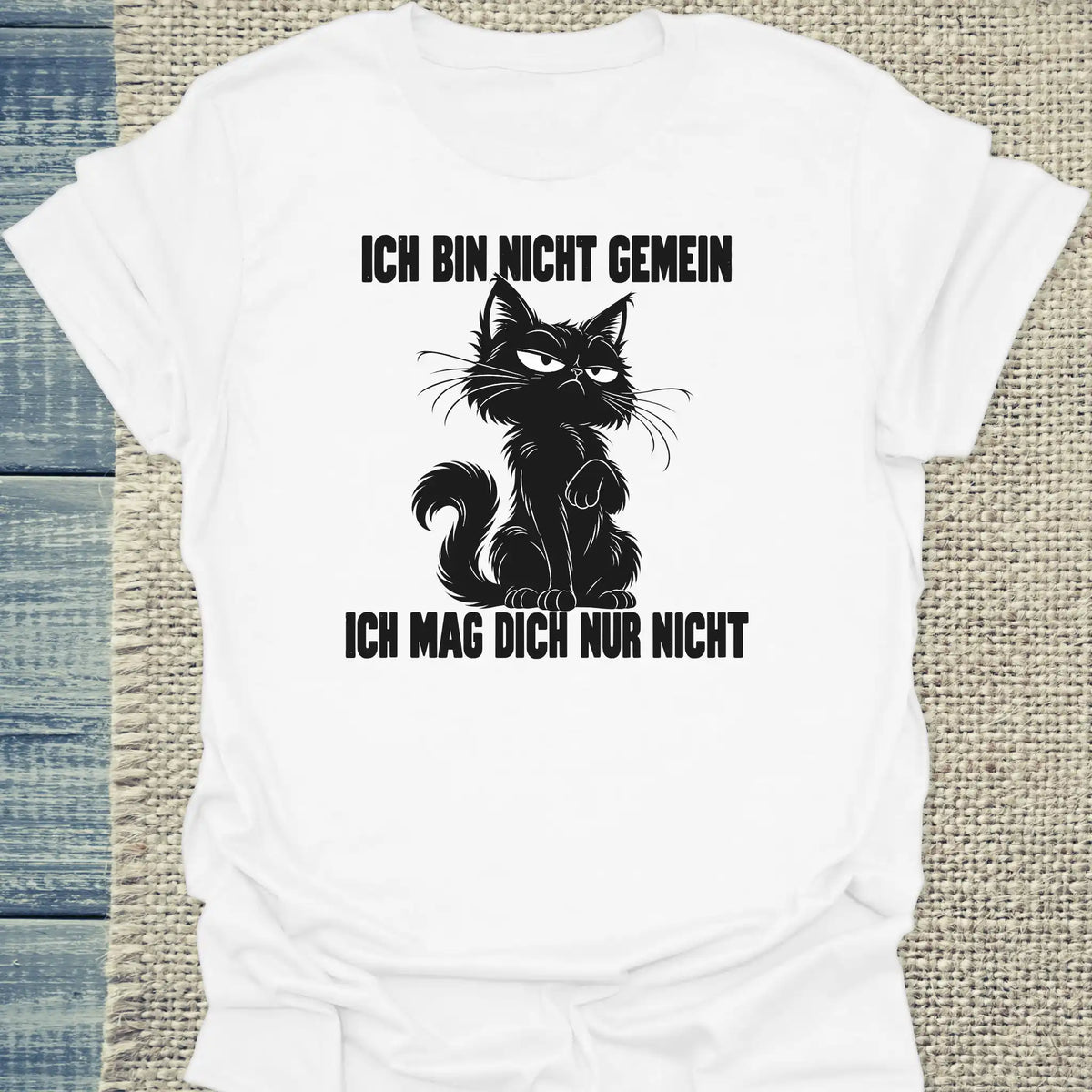 T-Shirt - Ich mag dich nur nicht - Unisex - Katze Weiß