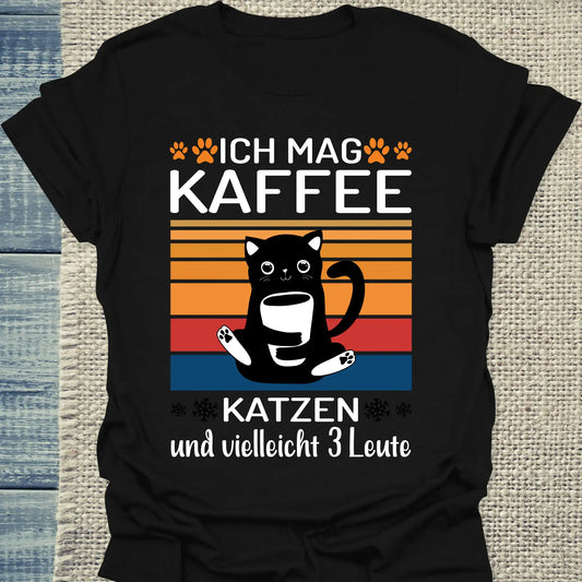 T-Shirt - Ich mag Kaffe und 3 Leute - Unisex - Katze & Kaffee Schwarz