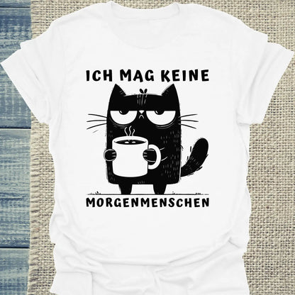 T-Shirt - Ich mag keine Morgenmenschen - Unisex - Katze & Kaffee Weiß