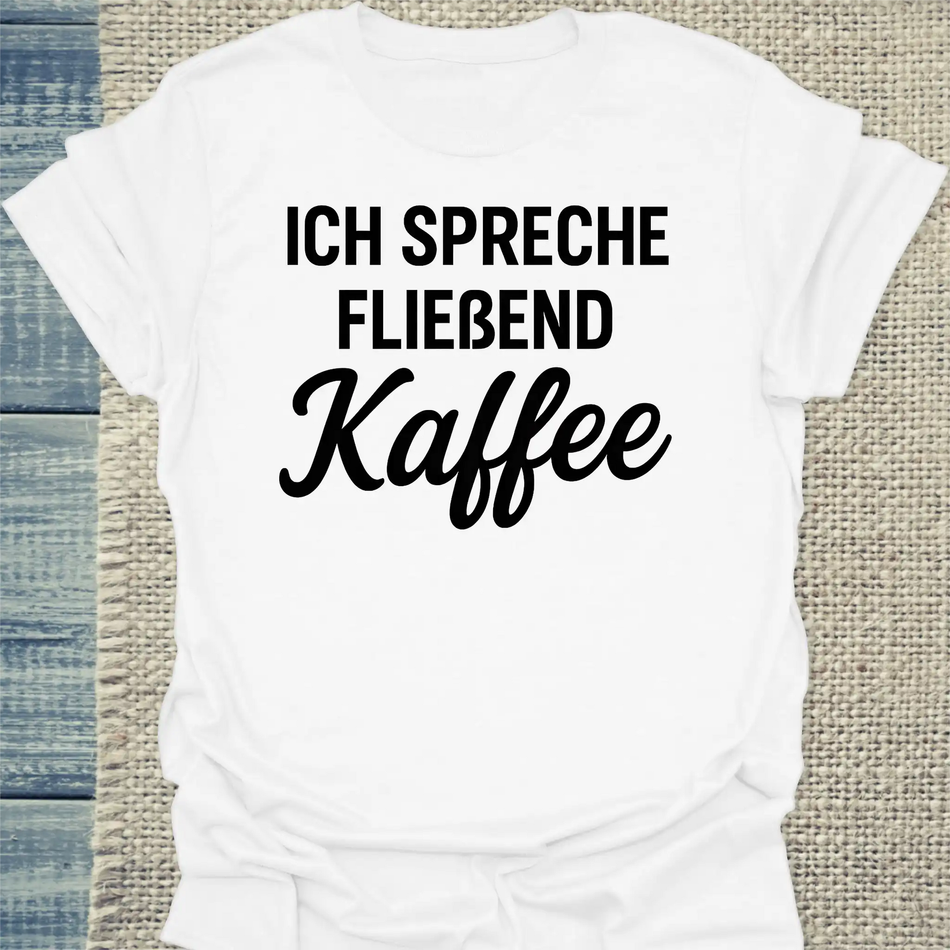 T-Shirt - Ich spreche fließend Kaffee - Unisex - Kaffee Weiß