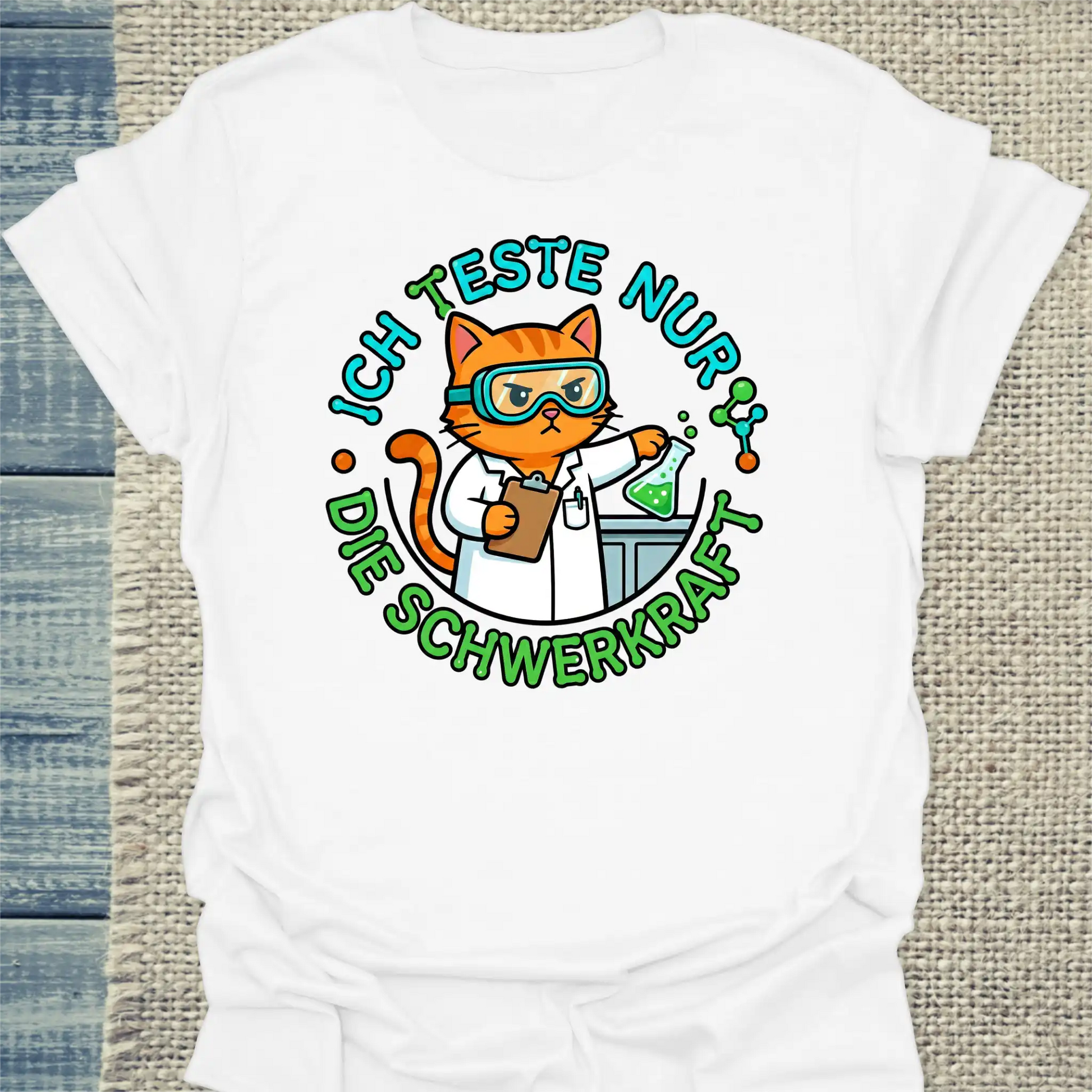 T-Shirt - Ich teste nur die Schwerkraft - Unisex - Katze Weiß