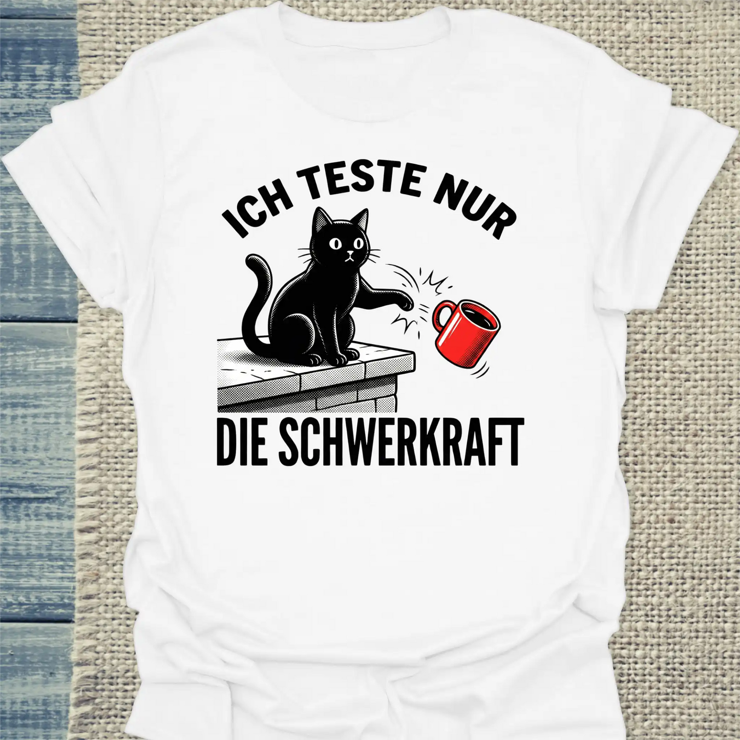 T-Shirt - Ich teste nur - Unisex - Katze & Kaffee Weiß