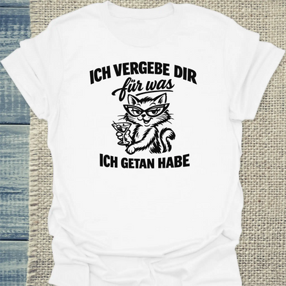 T-Shirt - Ich vergebe dir - Unisex - Katze Weiß