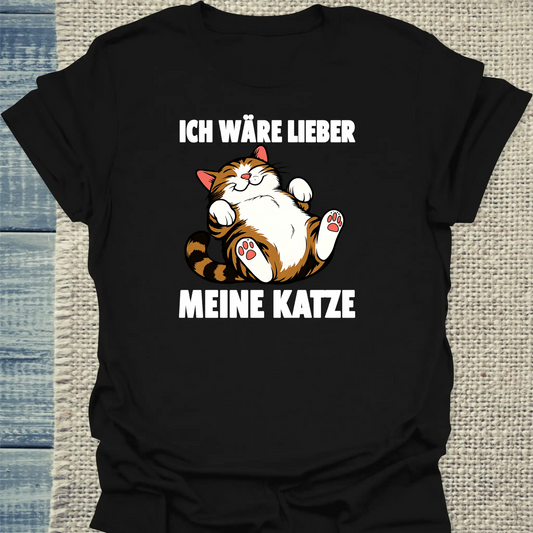 T-Shirt - Ich wäre lieber meine Katze - Unisex - Katze Schwarz