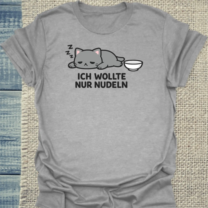 T-Shirt - ICH WOLLTE NUR NUDELN - Unisex - Katze, Ramen Grau
