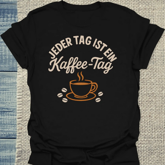 T-Shirt - Jeder Tag ist ein Kaffee-Tag - Unisex - Kaffee Schwarz