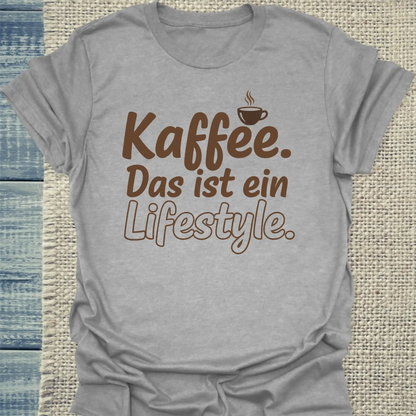 T-Shirt - Kaffee. Das ist ein Lifestyle. - Unisex - Kaffee Grau