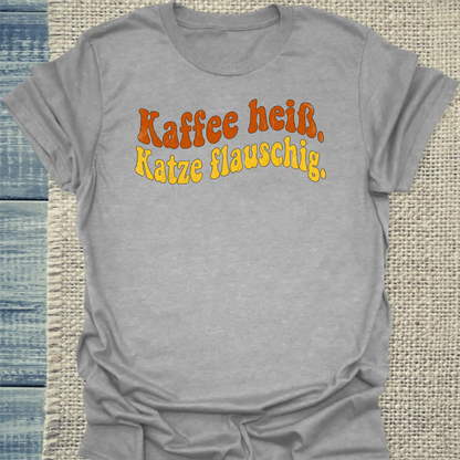 T-Shirt - Kaffee heiß. Katze flauschig. - Unisex - Katze & Kaffee Grau