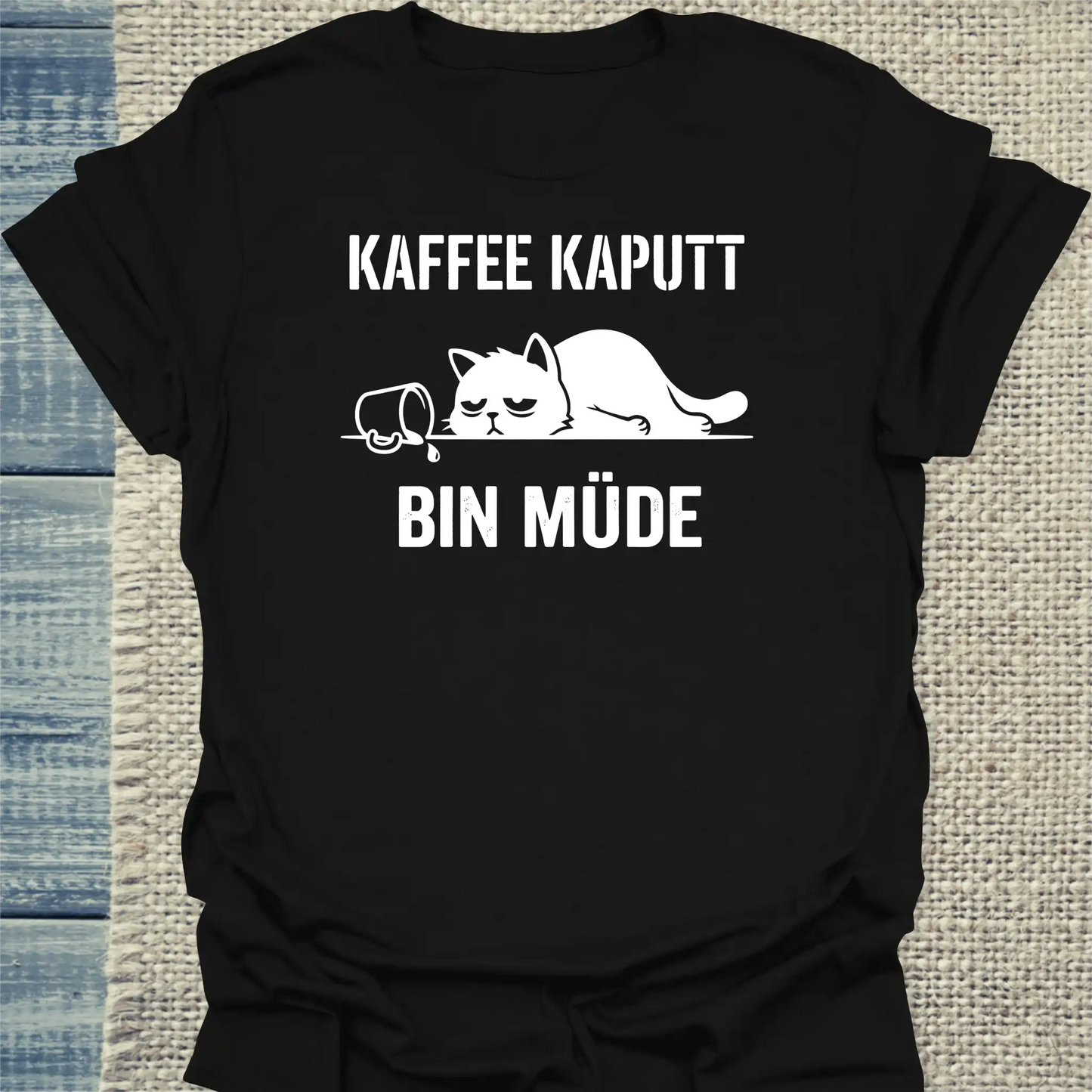 T-Shirt - Kaffee kaputt - Unisex - Katze & Kaffee Schwarz