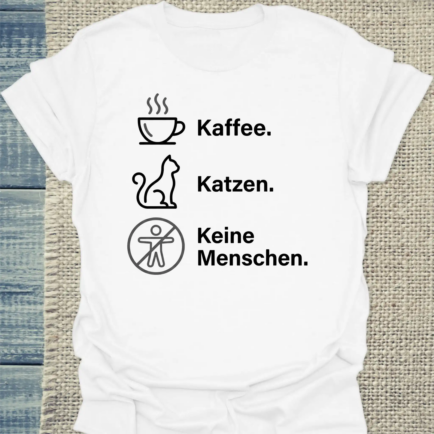 T-Shirt - Kaffee. Katzen. Keine Menschen. - Unisex - Katze & Kaffee Weiß