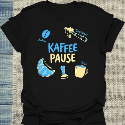 T-Shirt - Kaffee Pause - Unisex - Kaffee Schwarz