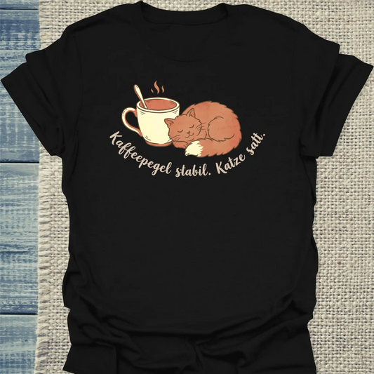 T-Shirt - Kaffeepegel stabil. Katze satt. - Unisex - Katze & Kaffee Schwarz
