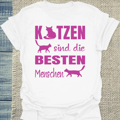 T-Shirt - Katzen sind die besten Menschen - Unisex - Katze Weiß