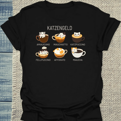 T-Shirt - Katzengeld - Unisex - Katze, Kaffee Schwarz