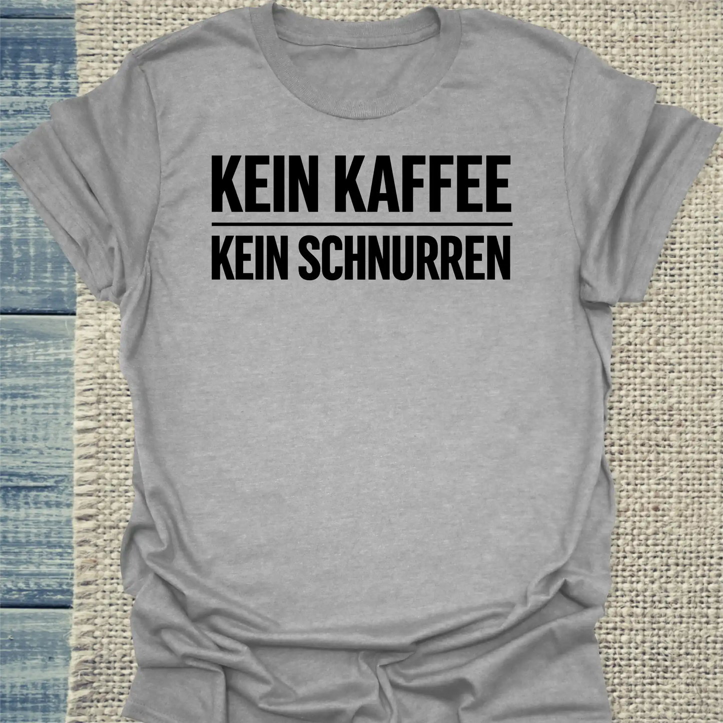T-Shirt - Kein Kaffee, Kein Schnurren - Unisex - Katze & Kaffee Grau