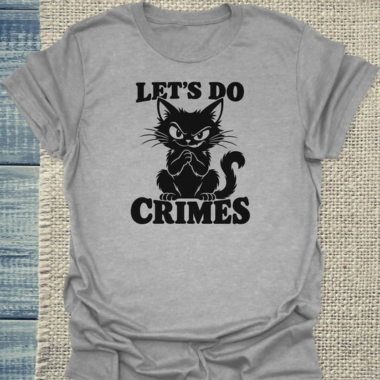 T-Shirt - LET'S DO CRIMES - Unisex - Katze Grau