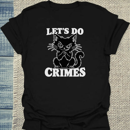 T-Shirt - LET'S DO CRIMES - Unisex - Katze Schwarz