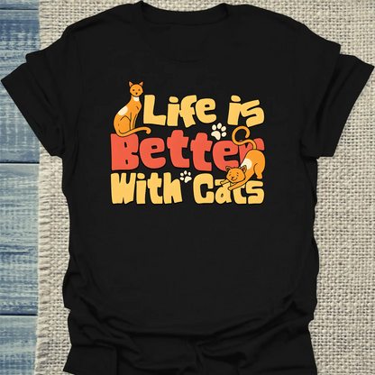 T-Shirt - Life is better with Cats - Unisex - Katze Schwarz